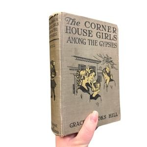 Corner House Girls‎ Among The Gypsies Vintage Book 1921 Antique Collectible